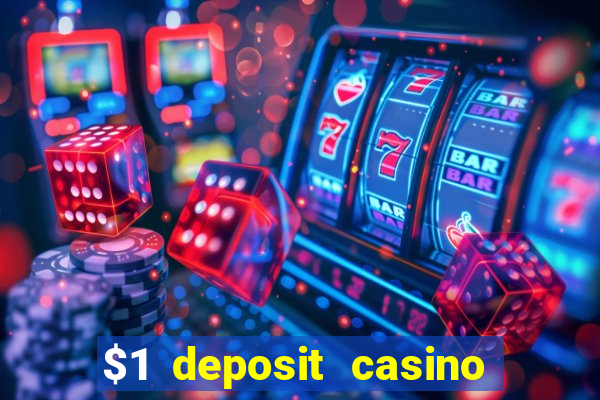 $1 deposit casino 2018 nz